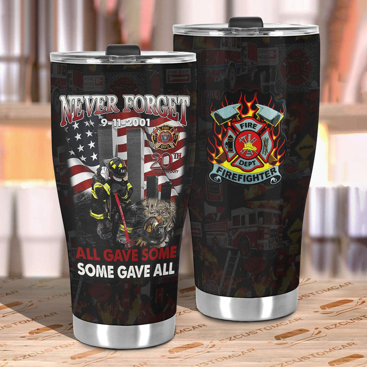 Firefighter Car Accessories Custom Car Tumblers Cup Firefighter Never Forget - EzCustomcar - 3